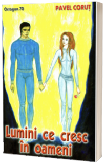 Lumini ce cresc in oameni