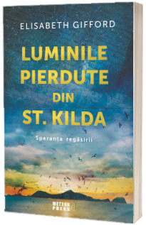 Luminile pierdute din st. Kilda. Speranta regasirii