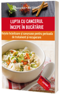 Lupta cu cancerul incepe in bucatarie