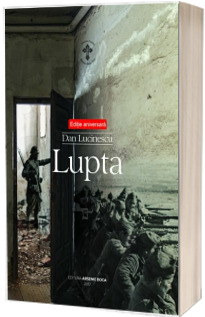 Lupta. Editie aniversara