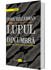 Lupul din umbra - Tony Hillerman