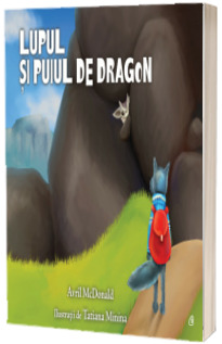 Lupul si puiul de dragon