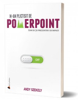 M-am plictisit de PowerPoint!