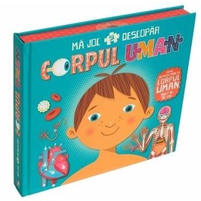 MÄƒ joc È™i descopÄƒr corpul uman