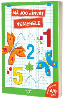 Ma joc si invat. Numerele (4-6 ani)