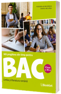 Ma pregatesc din timp pentru BAC, clasa a XI-a