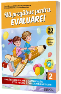 Ma pregatesc pentru evaluare! Clasa a II-a
