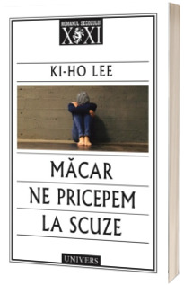 Macar ne pricepem la scuze - Ki-ho Lee