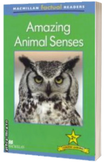 Macmillan factual Readers : Amazing Animal Senses - Level 2+