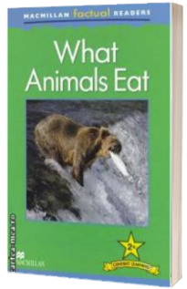 Macmillan factual Readers : What Animals Eat - Lever 2+