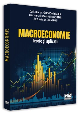 Macroeconomie. Teorie si aplicatii