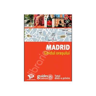 Madrid. Ghidul orasului