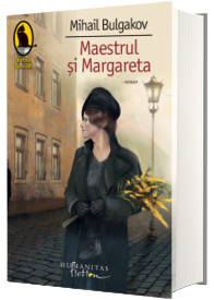 Maestrul si Margareta (Bulgakov Mihail)