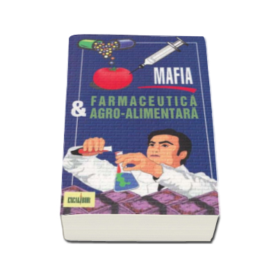 Mafia farmaceutica si agro-alimentara