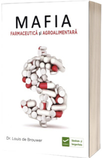 Mafia Farmaceutica si Agro-Alimentara