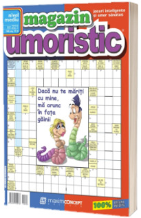 Magazin Umoristic, numarul 221. Jocuri inteligente si umor sanatos. Nivel mediu