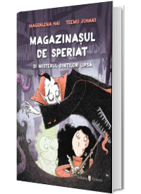 Magazinasul de speriat si misterul dintilor lipsa