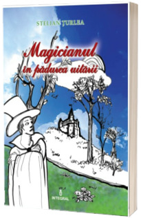 Magicianul in Padurea Uitarii