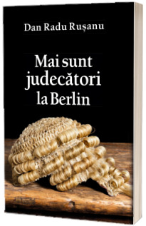 Mai sunt judecatori la Berlin