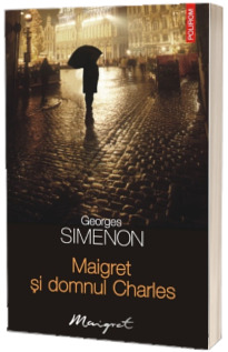 Maigret si domnul Charles