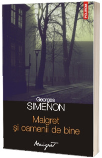 Maigret si oamenii de bine