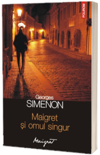 Maigret si omul singur