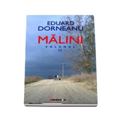 Malini (volumul II) - Eduard Dorneanu