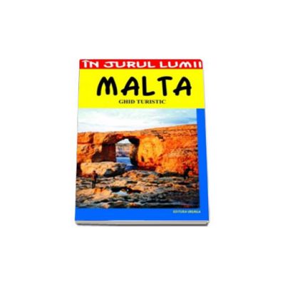 Malta. Ghid turistic