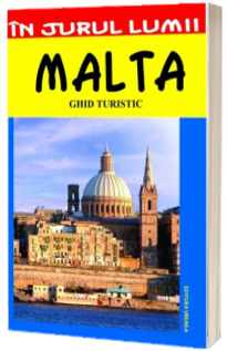 Malta. Ghid turistic