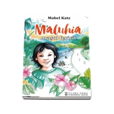 Maluhia, orasul fericit