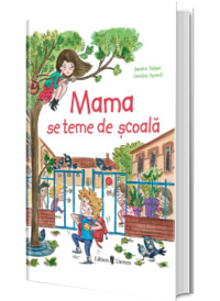 Mama se teme de scoala