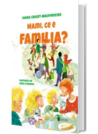 Mami, ce e familia?