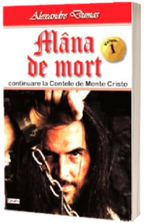 Mana de mort, volumul I