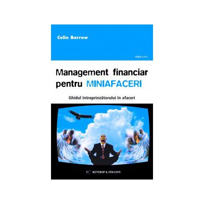 Management financiar pentru miniafaceri - Colin Barrow