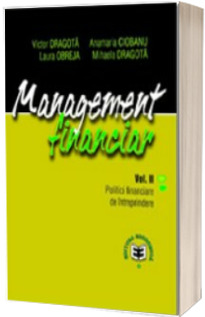 Management financiar, volumul II - Politici financiare de intreprindere
