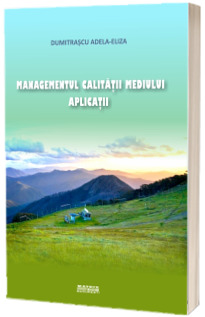 Managementul calitatii mediului. Aplicatii