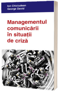 Managementul comunicarii in situatii de criza