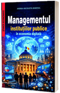 Managementul institutiilor publice in economia digitala