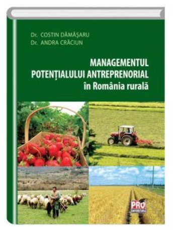 Managementul potentialului antreprenorial in Romania rurala
