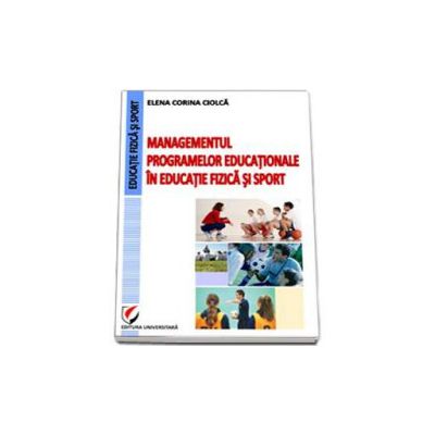 Managementul programelor educationale in educatie fizica si sport