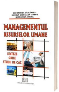 Managementul resurselor umane in turism. Sinteze, grile, studii de caz