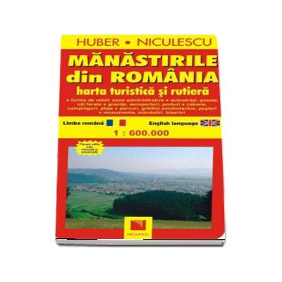 Manastirile din Romania. Harta turistica si rutiera