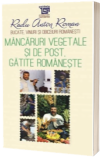 Mancaruri vegetale si de post gatite romaneste