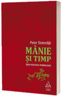 Manie si timp - Peter Sloterdijk