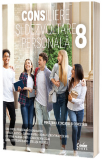 Manual Consiliere si Dezvoltare Personala, clasa a VIII-a