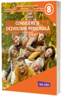 Manual Consiliere si Dezvoltare Personala, clasa a VIII-a