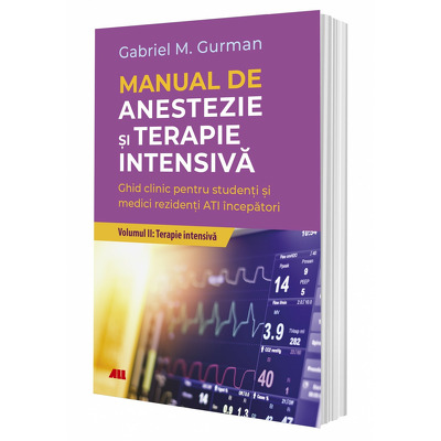 Manual de anestezie si terapie intensiva. Volumul II: Terapie Intensiva