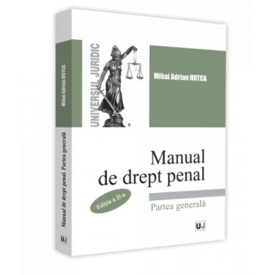 Manual de drept penal. Partea generala. Editia a II-a