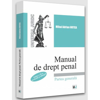 Manual de drept penal. Partea generala. Editia a III-a