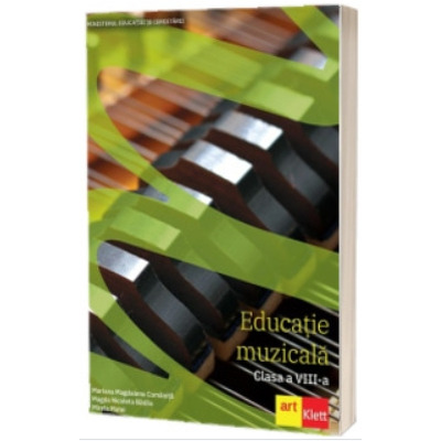 Manual de Educatie muzicala, pentru clasa a VIII-a